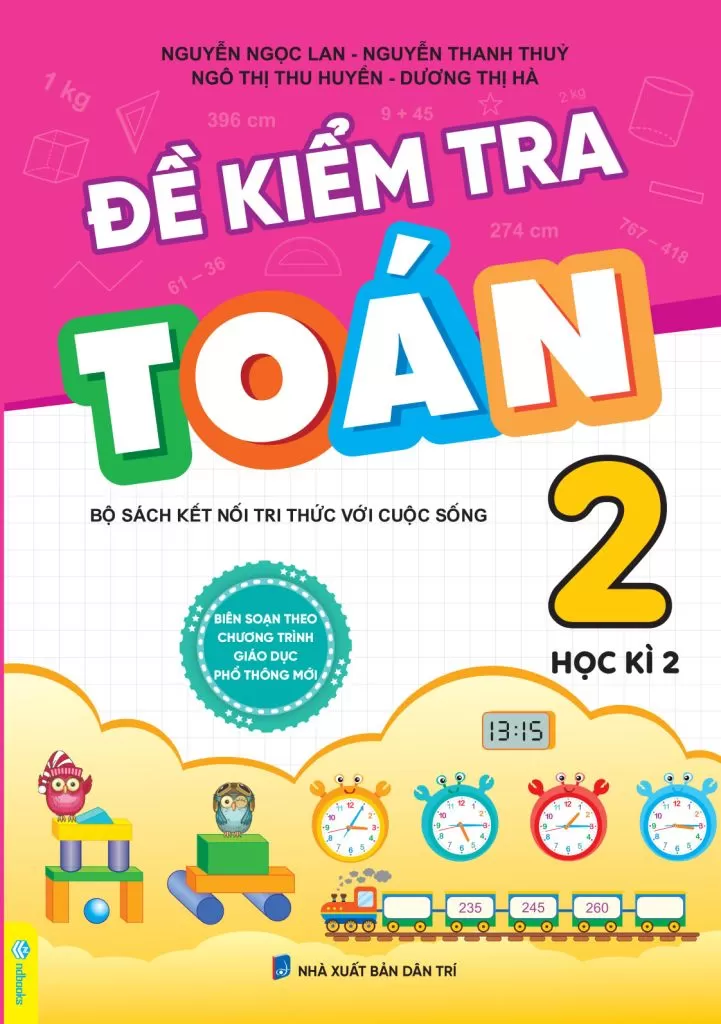 ĐỀ KIỂM TRA TOÁN LỚP 2 - HỌC KÌ 2 (Bộ sách Kết nối tri thức với cuộc sống)